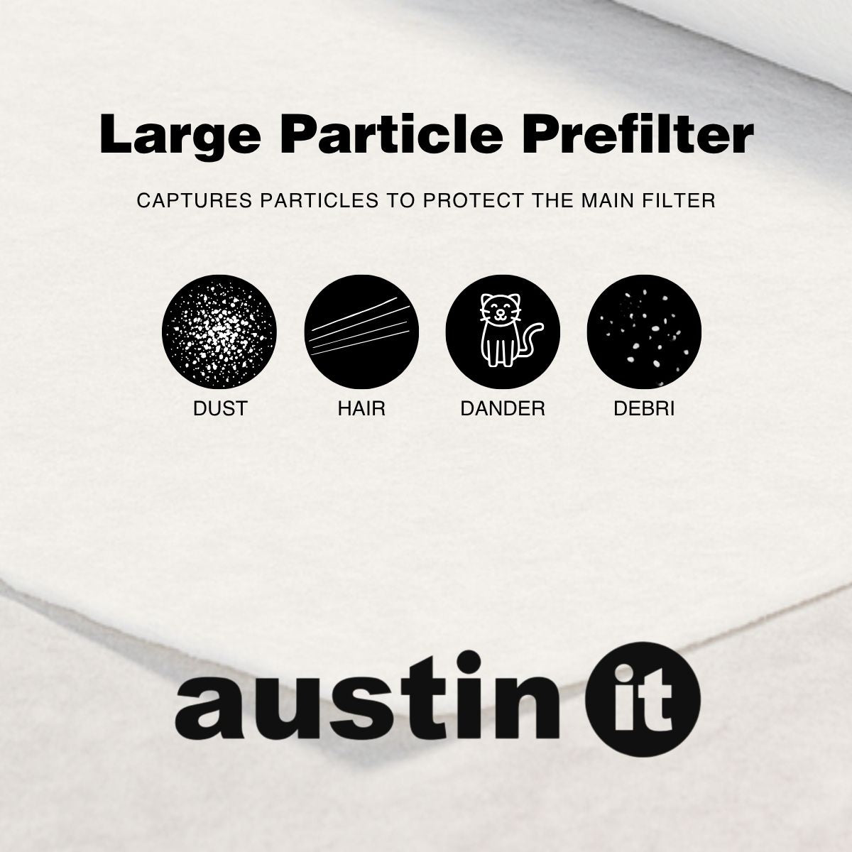 Austin Air "it" large particle prefilter